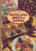 Chocolates, Sweets and Toffees by Jan Morgan