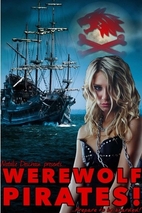 Werewolf Pirates by Natalie Deschain