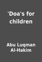 'Doa's for children by Abu Luqman Al-Hakim