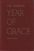The Church's Year Of Grace, Volume V by…