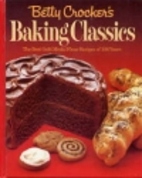 Betty Crocker's Baking Classics by Betty…