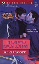 The One Who Almost Got Away by Alicia Scott