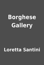 Borghese Gallery by Loretta Santini
