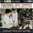 Christmas Caravan by Squirrel Nut Zippers