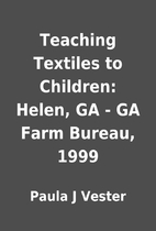 Teaching Textiles to Children: Helen, GA -…