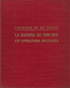La guerre de 1914-1918 Les opérations…