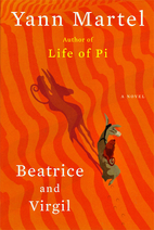 Beatrice and Virgil by Yann Martel