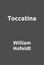 Toccatina by William Hofeldt