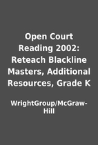 Open Court Reading 2002: Reteach Blackline…