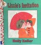 Lizzie's Invitation by Holly Keller