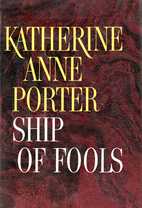 Ship of Fools by Katherine Anne Porter