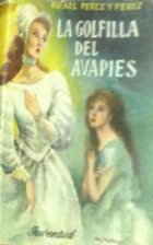 La golfilla del Avapiés by Rafael Pérez y…