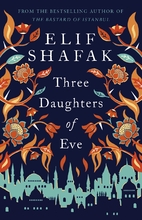 Three Daughters of Eve by Elif Şafak