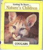 Nature's Children: Cougars by Katherine…