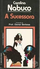 A Sucessora by Carolina Nabuco