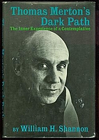 Thomas Merton's Dark Path: The Inner…