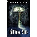 The Bell Tower Suite by James Field