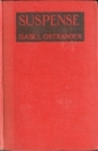 Suspense by Isabel Ostrander