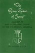The Green Count of Savoy, Amadeus VI and…