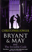 Bryant and May and the Invisible Code by…