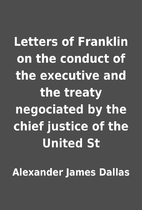 Letters of Franklin on the conduct of the…