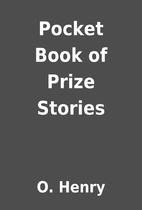 Pocket Book of Prize Stories by O. Henry
