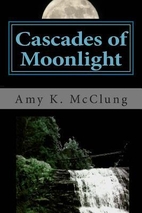 Cascades of Moonlight (The Parker Harris…