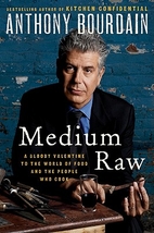 Medium Raw: A Bloody Valentine to the World…