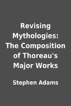 Revising Mythologies: The Composition of…