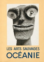Les arts sauvages Océanie by A. Portier