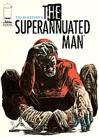 The Superannuated Man #04 by Ted McKeever