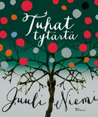 Tuhat tytärtä by Juuli Niemi