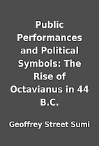 Public Performances and Political Symbols:…