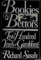 Bookies and Bettors by Richard Sasuly