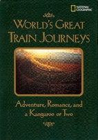 World's Great Train Journeys: Adventure,…
