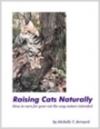 Raising Cats Naturally: How to care for your…
