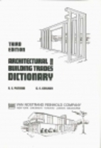 Architectural and Building Trades Dictionary…