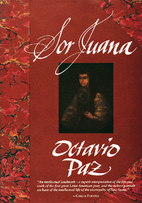 Sor Juana by Octavio Paz