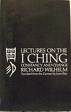 Lectures on the I Ching by Irene Eber