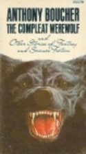 The Compleat Werewolf and Other Stories of…