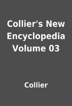 Collier's New Encyclopedia Volume 03 by…