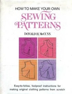 How to make your own sewing patterns by…