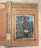 A hound, a bay horse, and a turtle-dove; a…