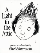 A Light in the Attic by Shel Silverstein