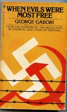 When Evils Were Most Free by George Gabori