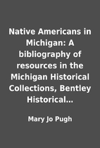Native Americans in Michigan: A bibliography…