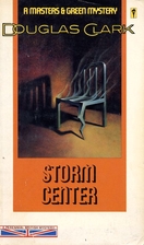 Storm Center: A Masters and Green Mystery by…