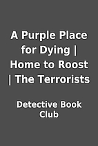 A Purple Place for Dying | Home to Roost |…