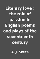 Literary love : the role of passion in…