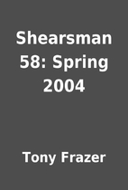 Shearsman 58: Spring 2004 by Tony Frazer